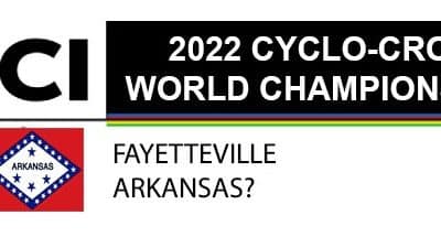 L&rsquo;UCI CHOISIT LES ÉTATS-UNIS POUR LE CHAMPIONNAT DU MONDE DE CYCLOS CROSS À FAYETTEVILLE, ARKANSAS