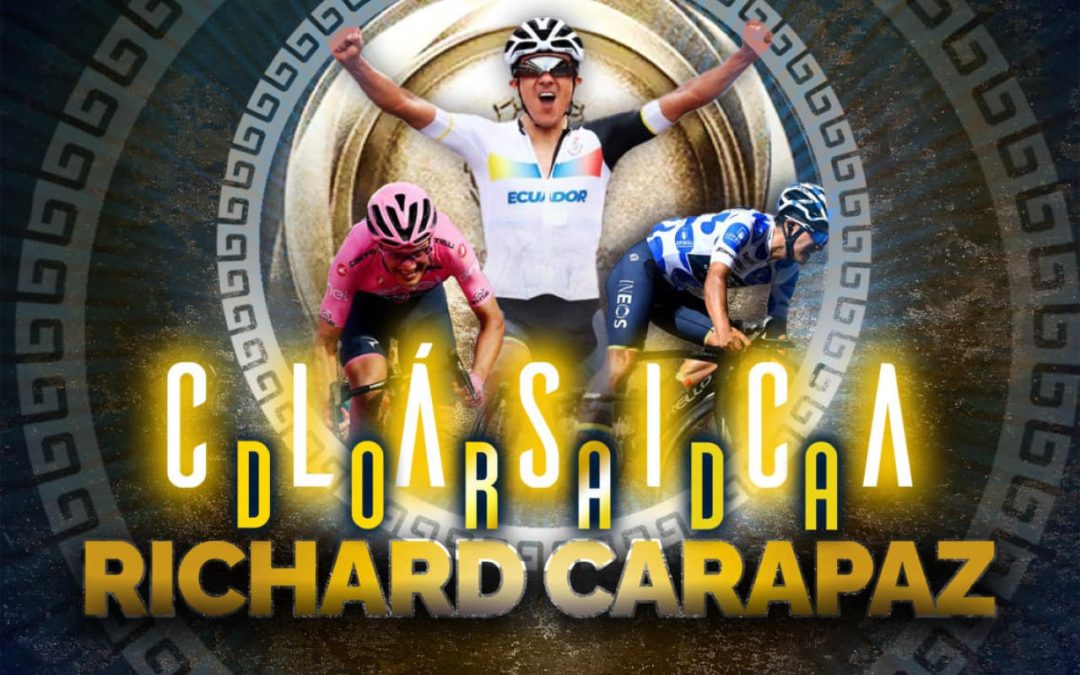 Clásica Richard Carapaz Edición Dorada 26 y 27 de noviembre